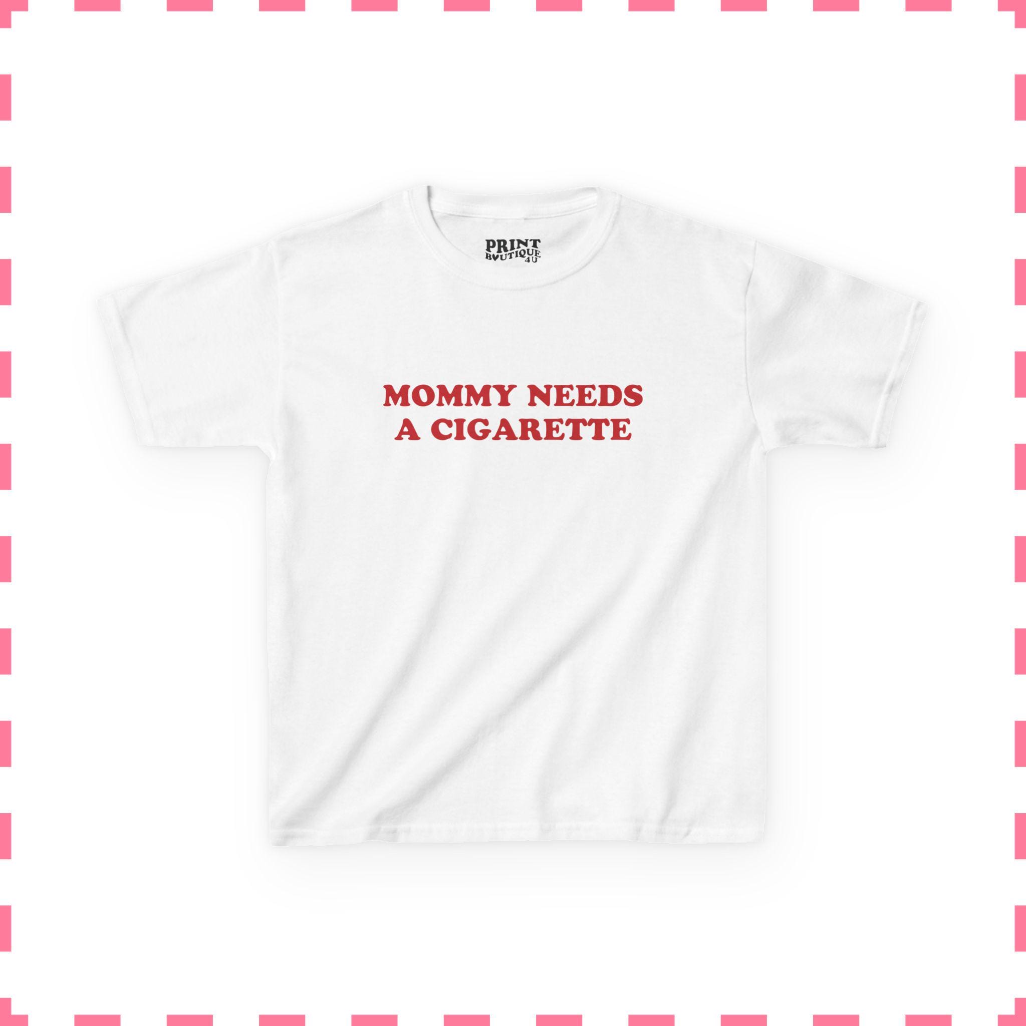 Mommy Needs A Cigarette Baby Tee, Funny Mom Shirt, Retro Smoking Crop Top, Cool Mom Y2K Tee, Sarcastic Graphic Top